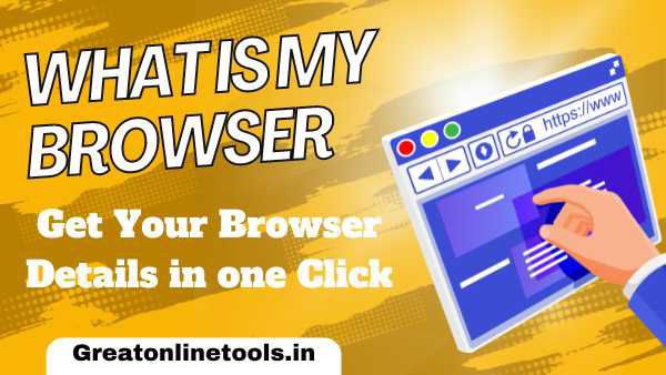 What is my browser detector tool