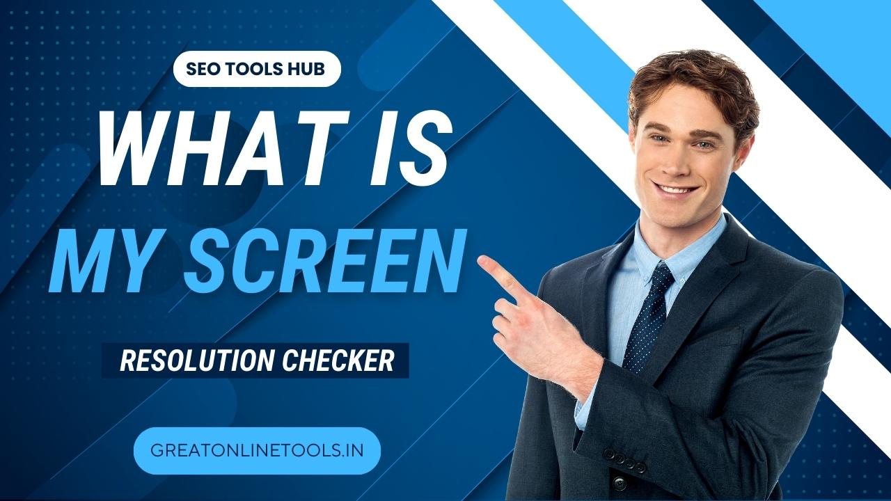 What is my screen resolution checker